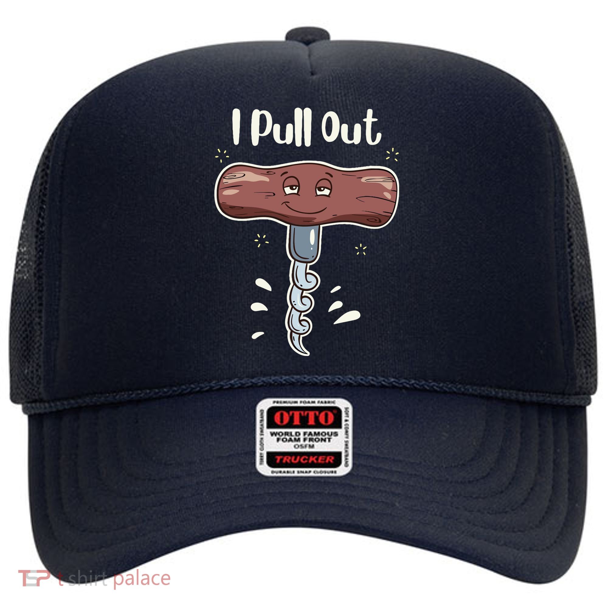 I Pull Out Wine Drinks Funny Corkscrew Meme Gift Hat