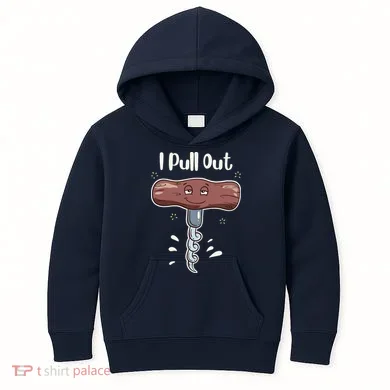 I Pull Out Wine Drinks Funny Corkscrew Meme Gift Kids Hoodie