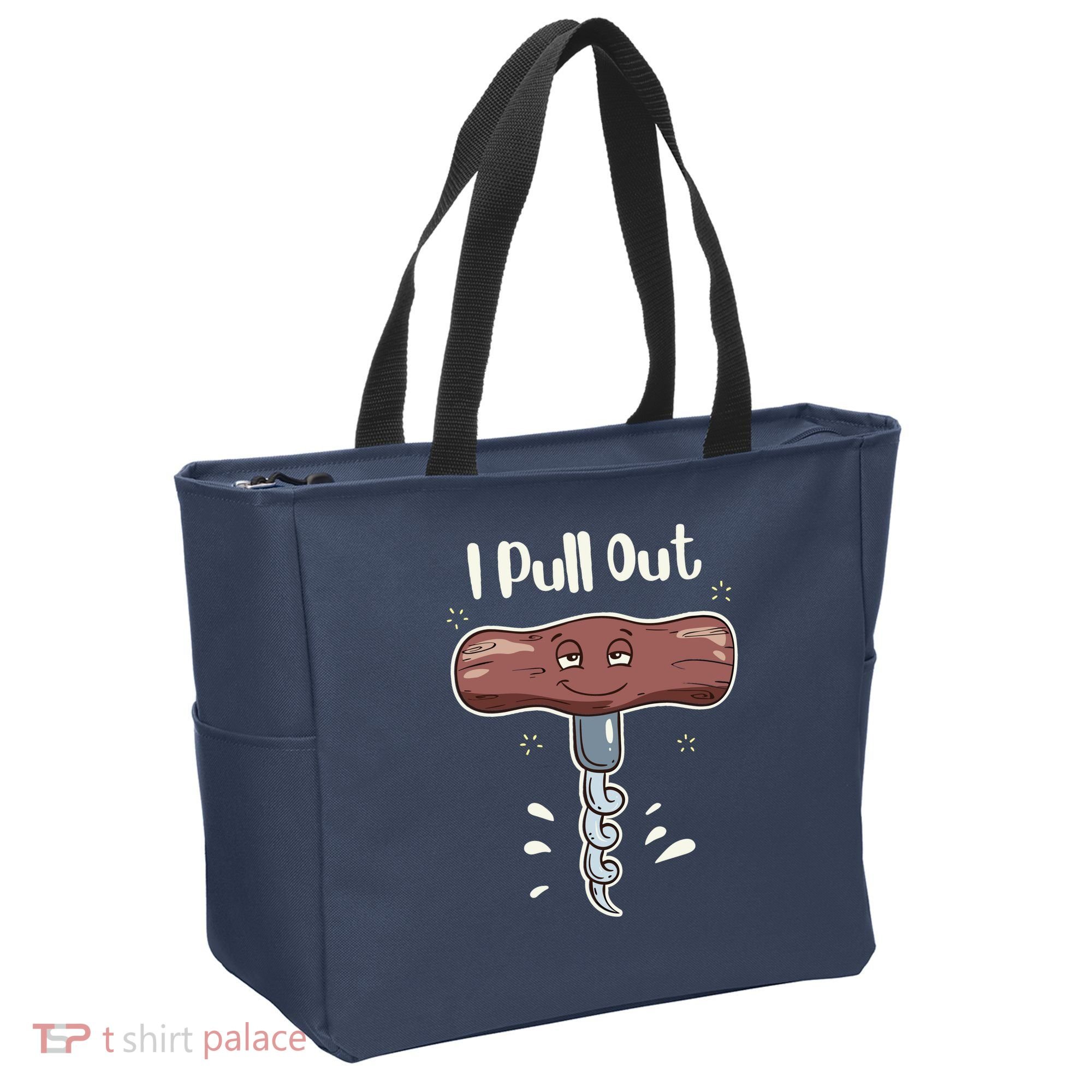 I Pull Out Wine Drinks Funny Corkscrew Meme Gift Tote Bag
