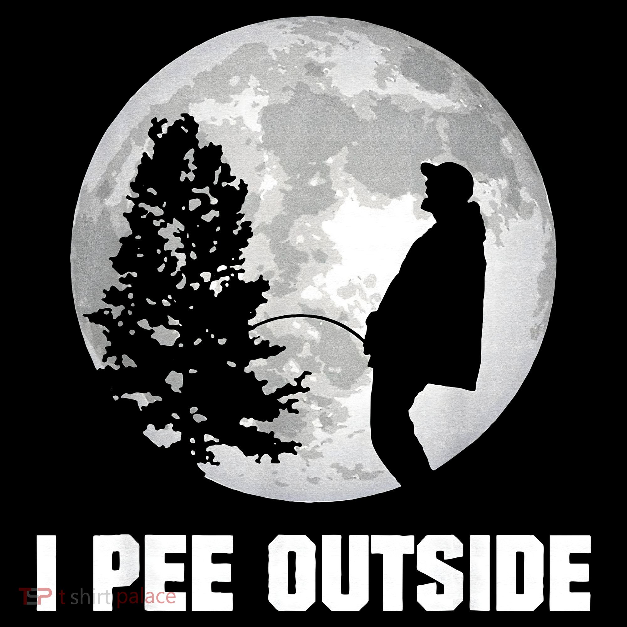 I Pee Outside I Love Peeing Outside Funny Camping T-Shirt