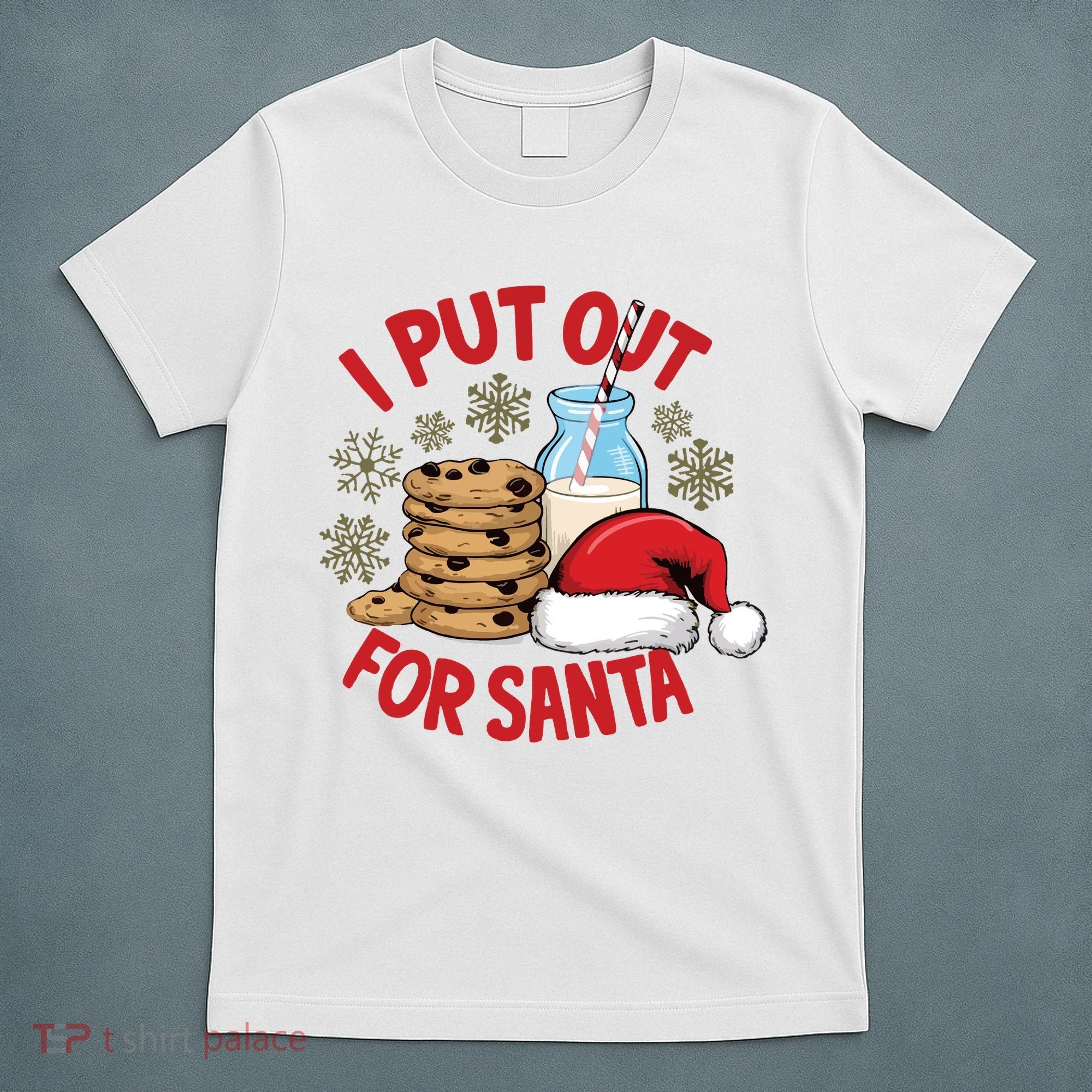 I Put Out For Santa T-Shirt