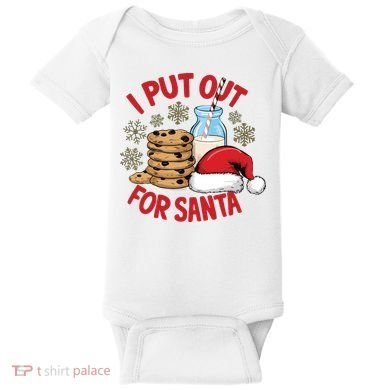 I Put Out For Santa Baby Bodysuit