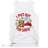 I Put Out For Santa Tank Top thumb 0