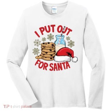 I Put Out For Santa Women's Long Sleeve Shirt