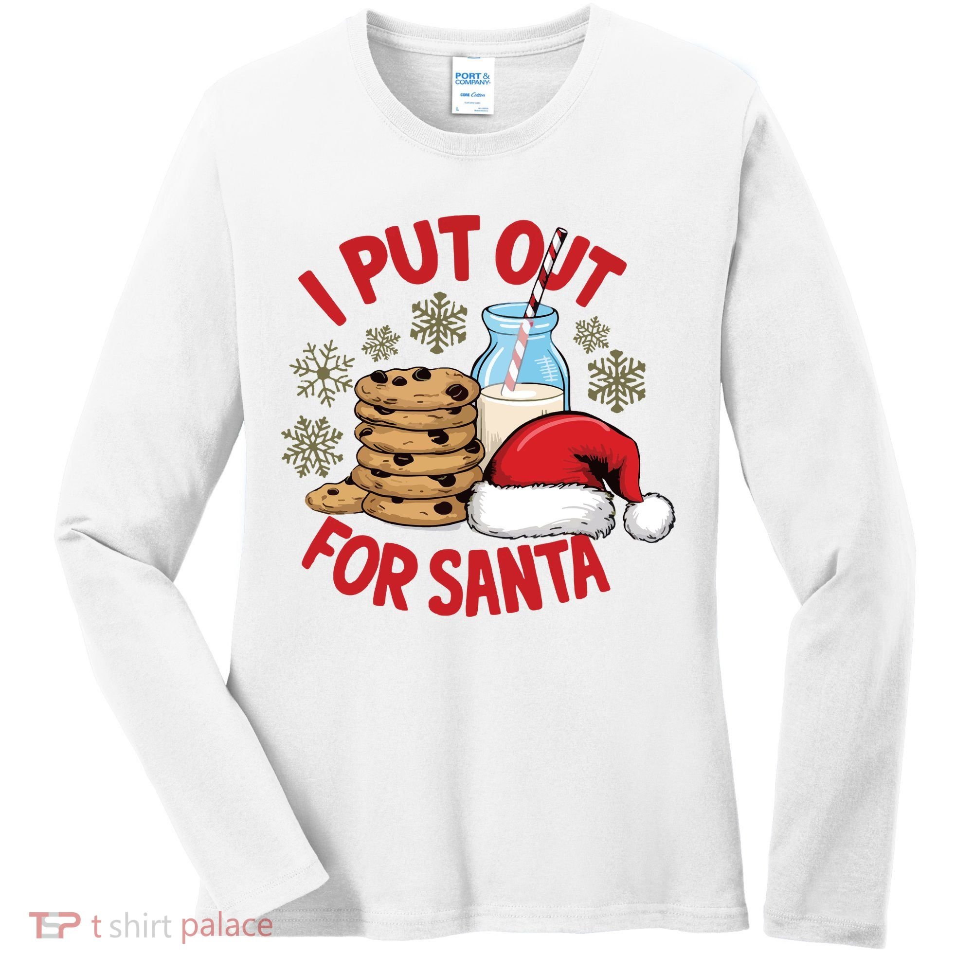 I Put Out For Santa Women's Long Sleeve Shirt
