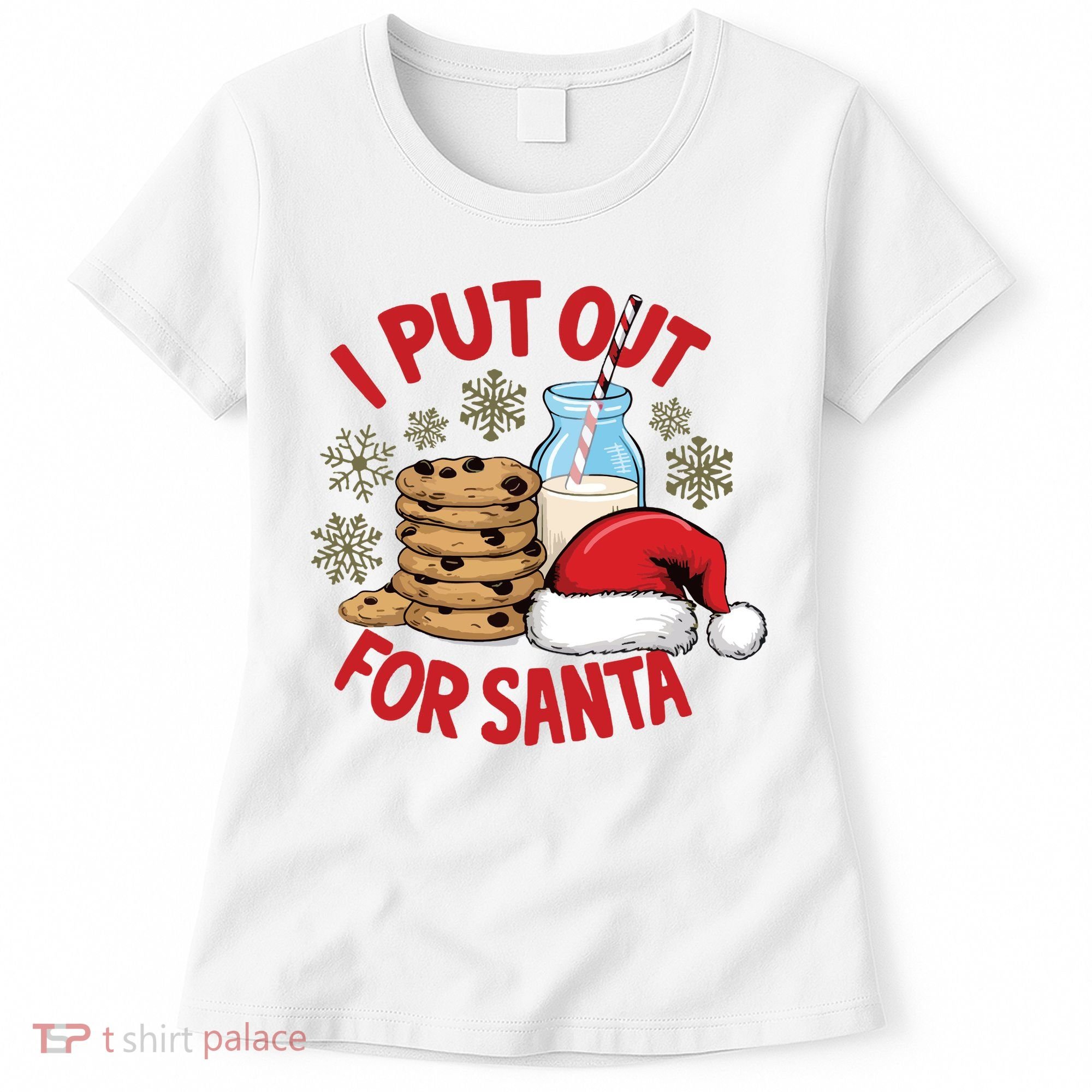 I Put Out For Santa Women's T-Shirt