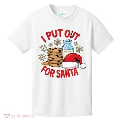 I Put Out For Santa Kids T-Shirt