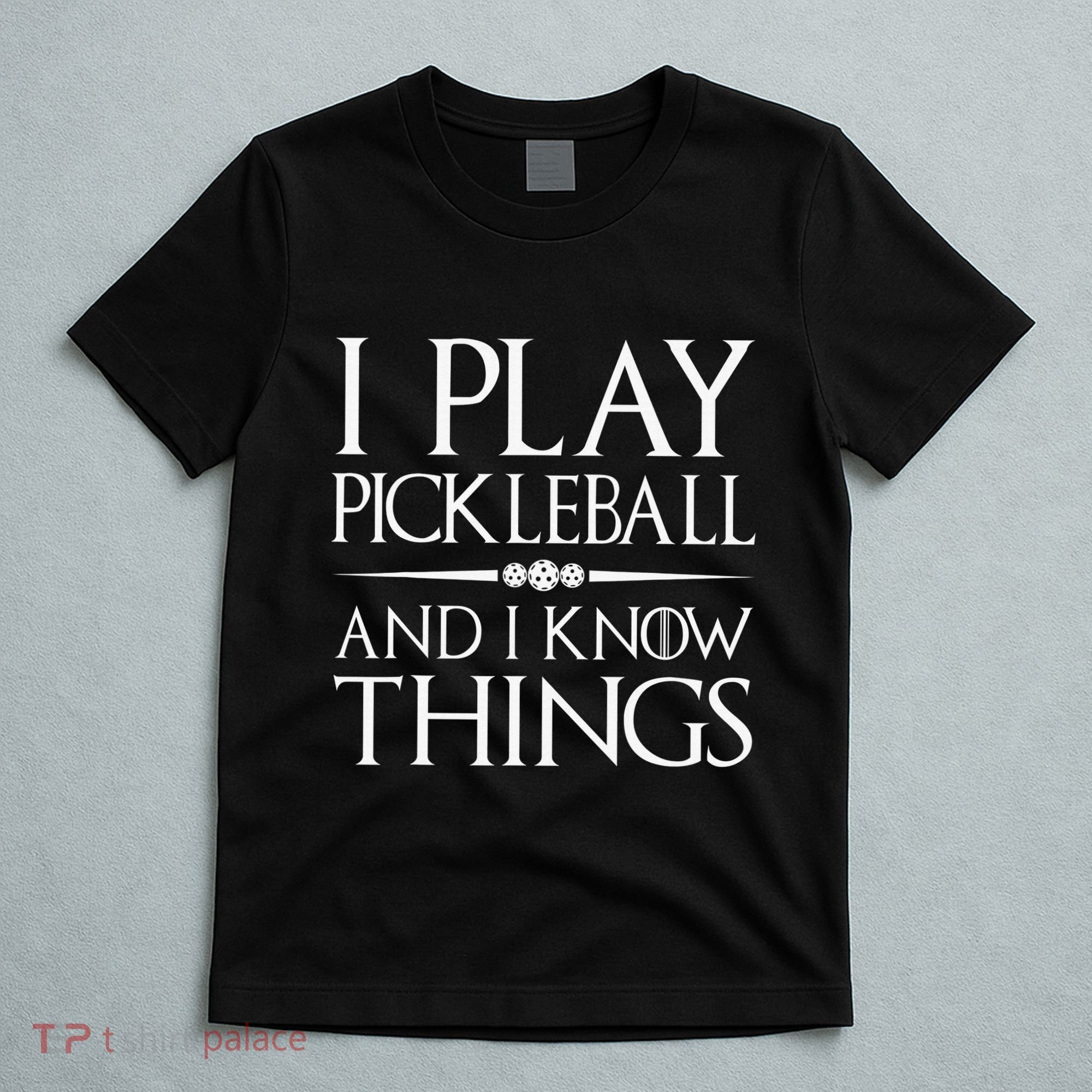I Play Pickleball Because I Like It Not I'm Good At It T-Shirt
