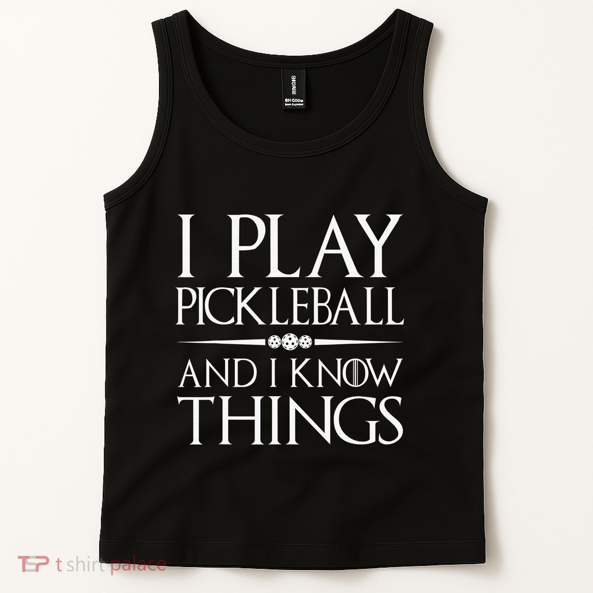 I Play Pickleball Because I Like It Not I'm Good At It Tank Top