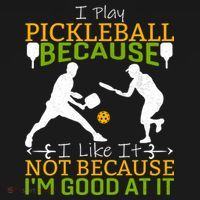 I Play Pickleball Because I Like It Not I'm Good At It Doggie Tank thumb 4
