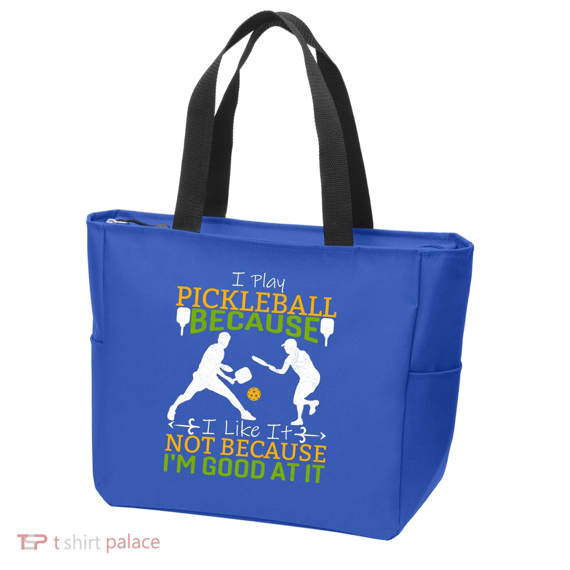 I Play Pickleball Because I Like It Not I'm Good At It Tote Bag