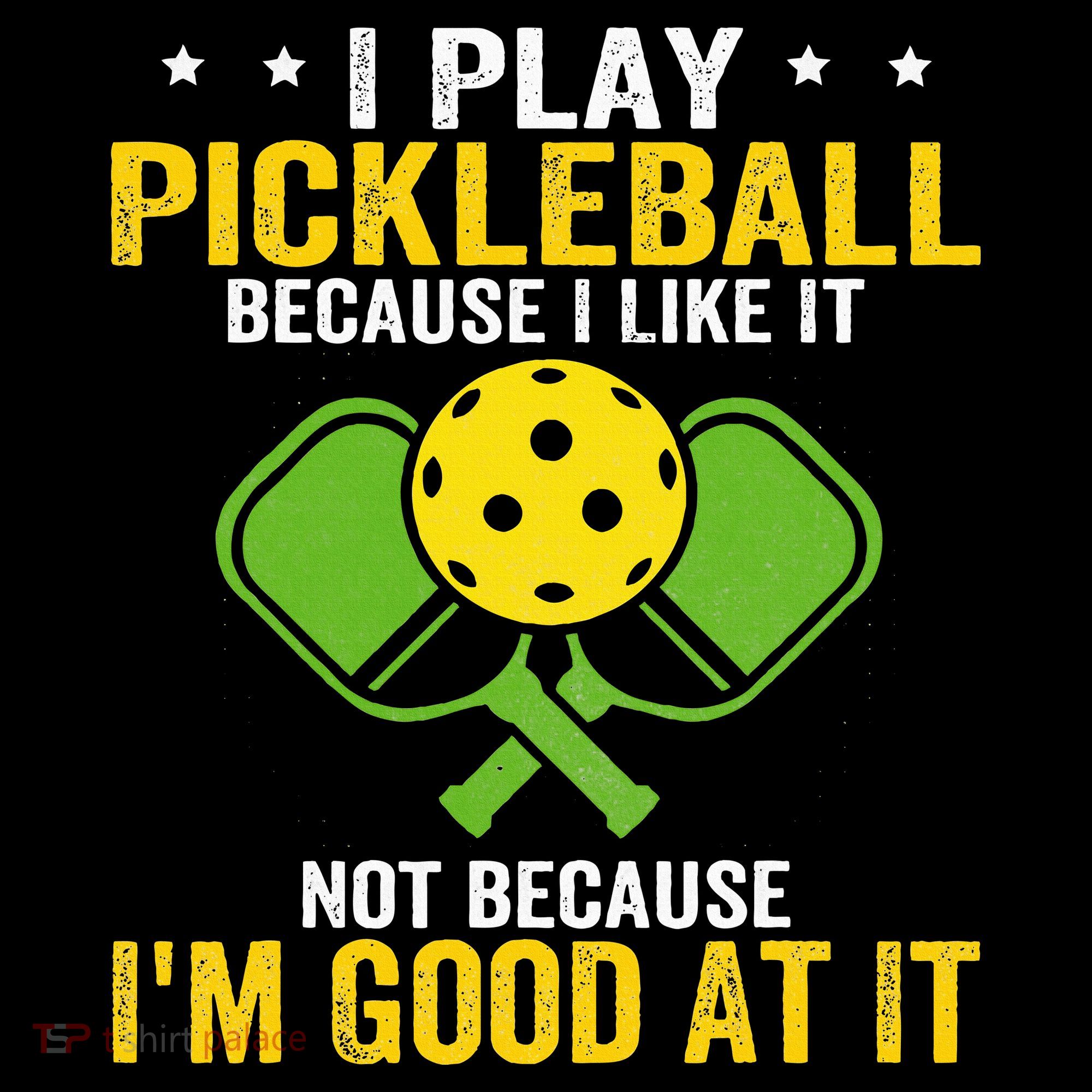 I Play Pickleball Because I Like It Not IM Good At It Women's Hoodie