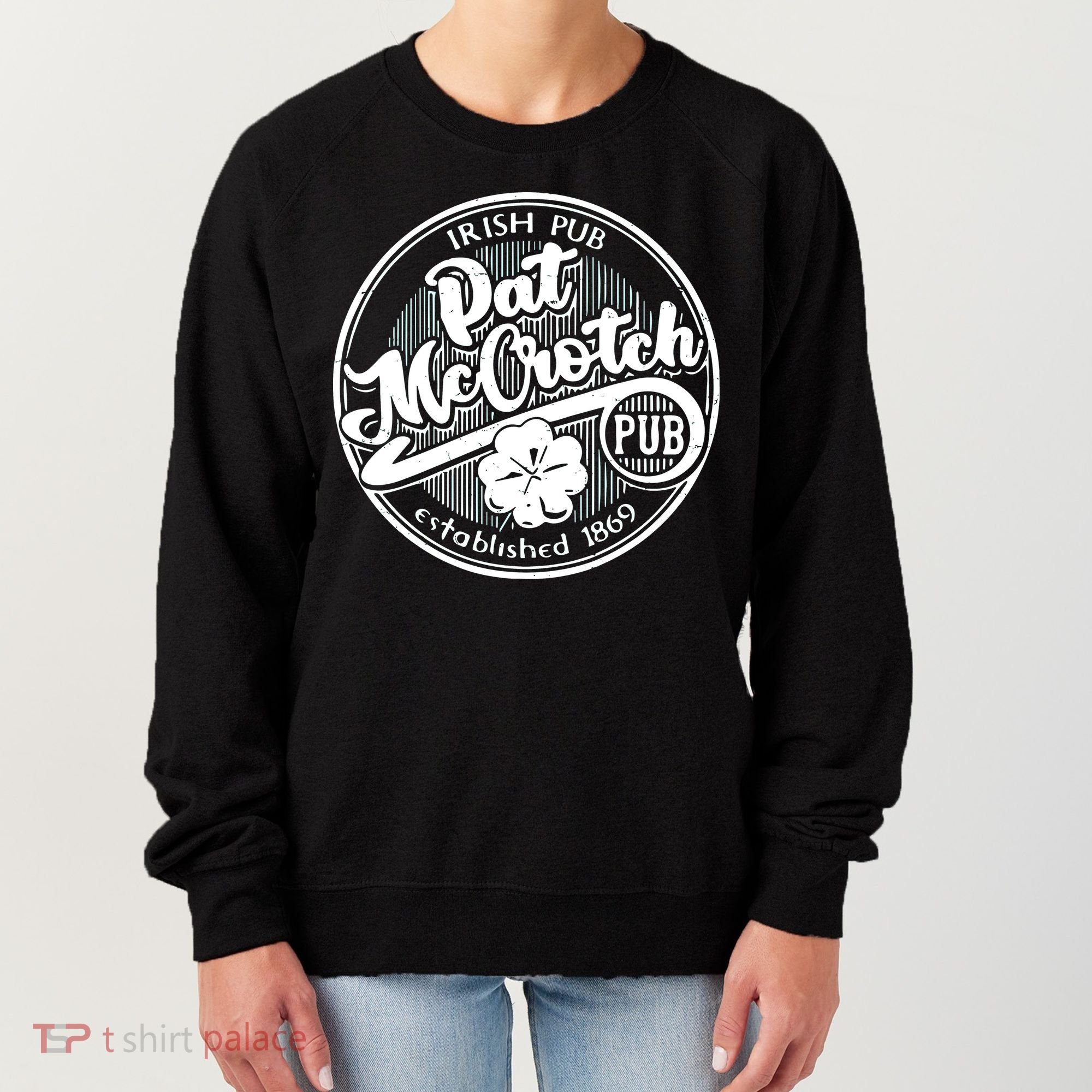 Irish Pub Pat Mccrotch Pub 1869 Women's Sweatshirt