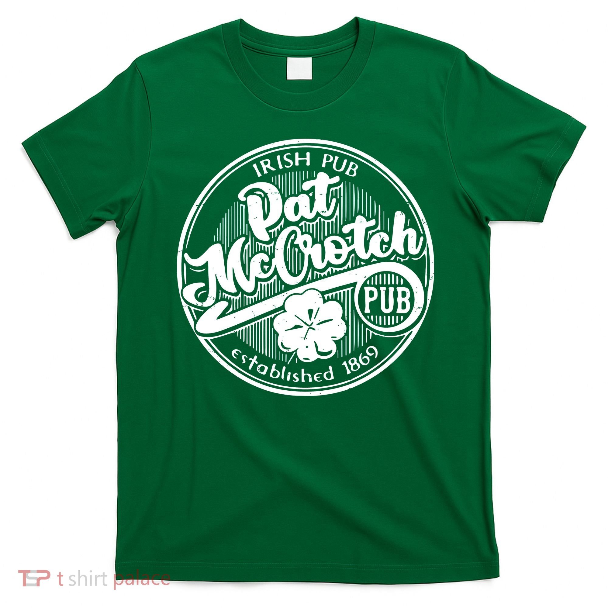 Irish Pub Pat Mccrotch Pub 1869 T-Shirt