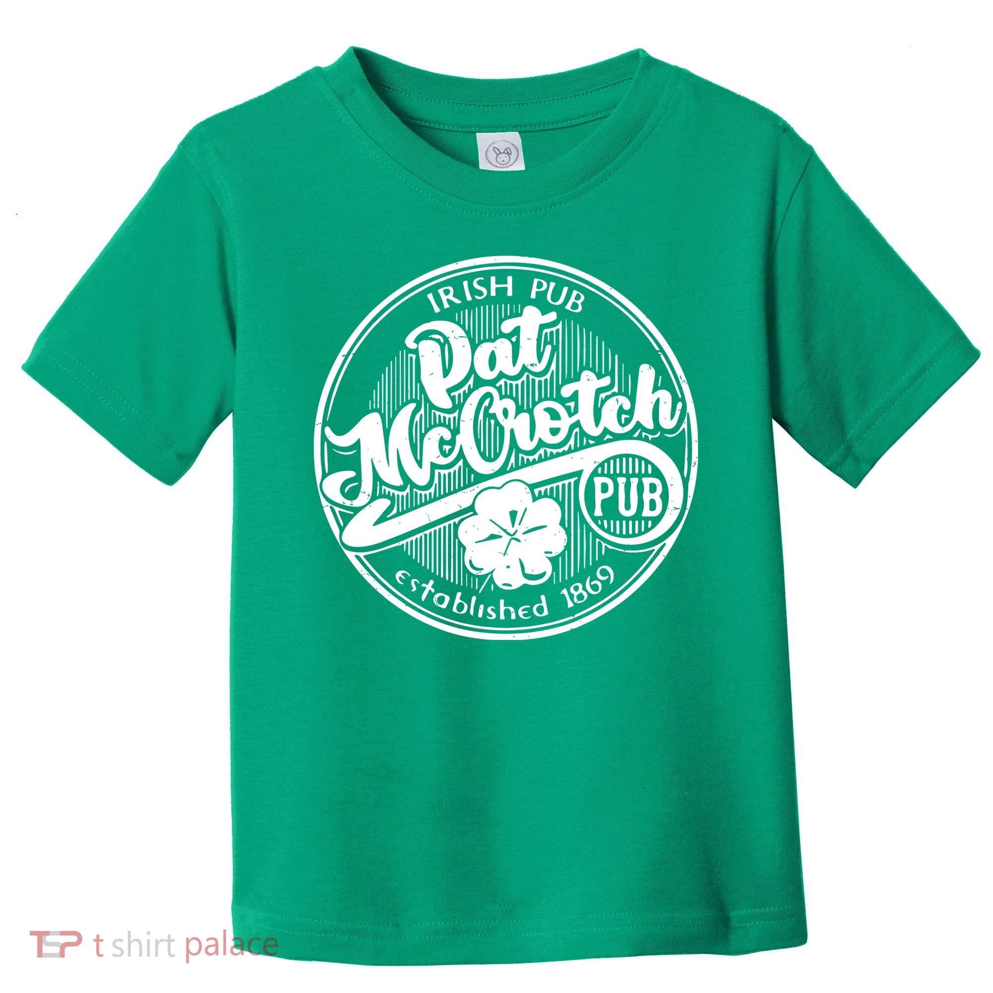Irish Pub Pat Mccrotch Pub 1869 Toddler T-Shirt
