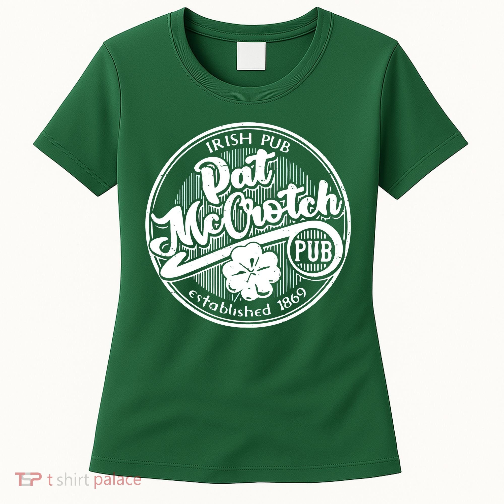 Irish Pub Pat Mccrotch Pub 1869 Women's T-Shirt