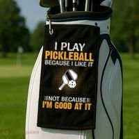 I Play Pickleball Because I Like It Not I'm Good At It Gift Player Golf Towel thumb 2