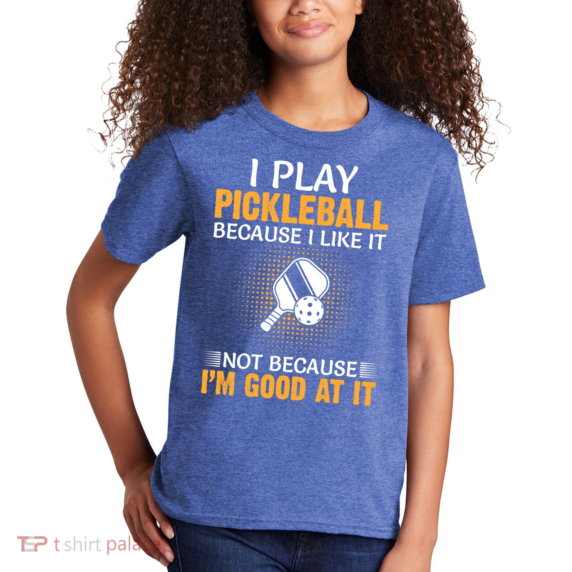 I Play Pickleball Because I Like It Not I'm Good At It Gift Player Kids T-Shirt