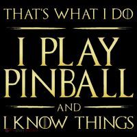 I Play Pinball And I Know Things Pinball Mousepad thumb 1