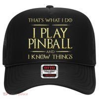 I Play Pinball And I Know Things Pinball Hat thumb 0