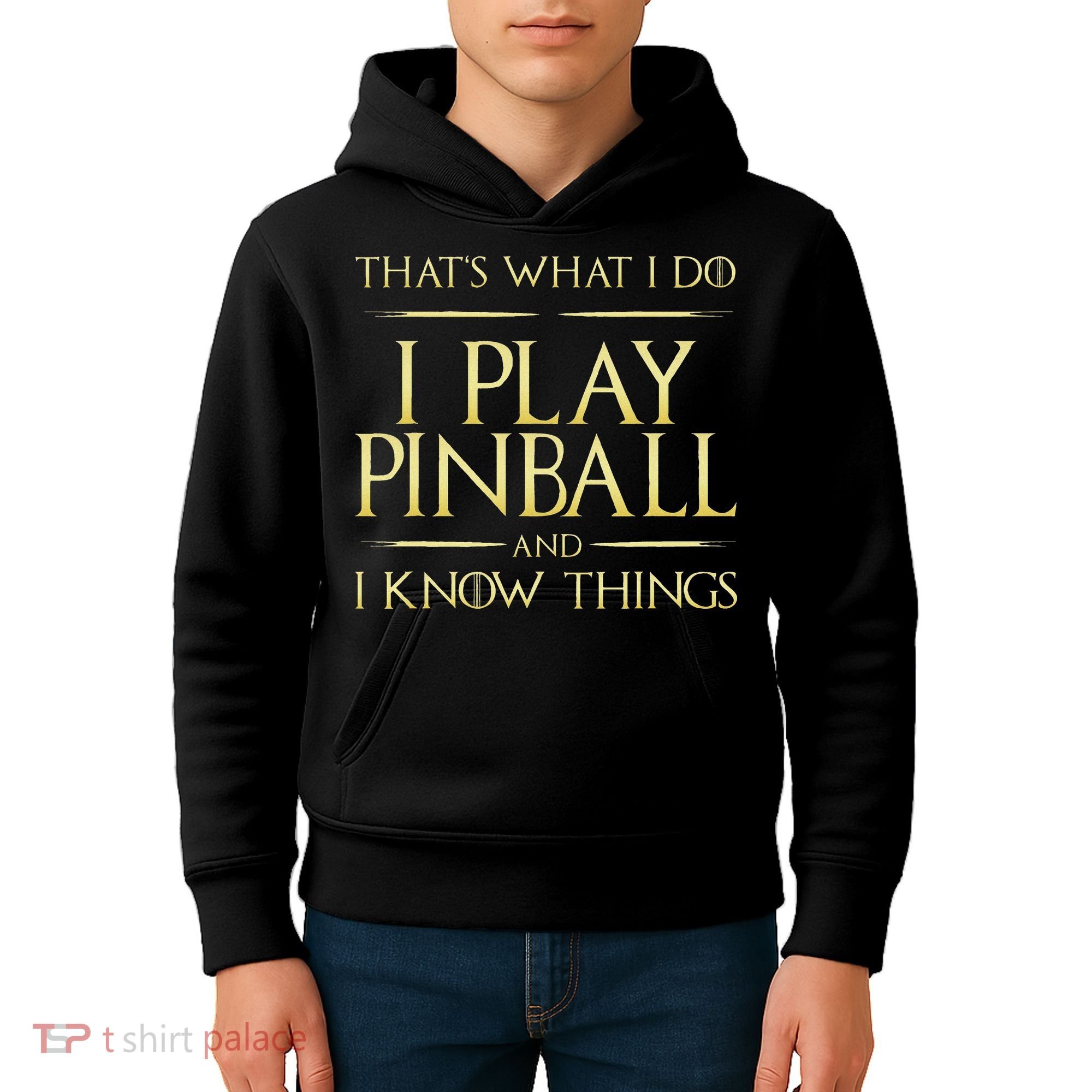 I Play Pinball And I Know Things Pinball Kids Hoodie