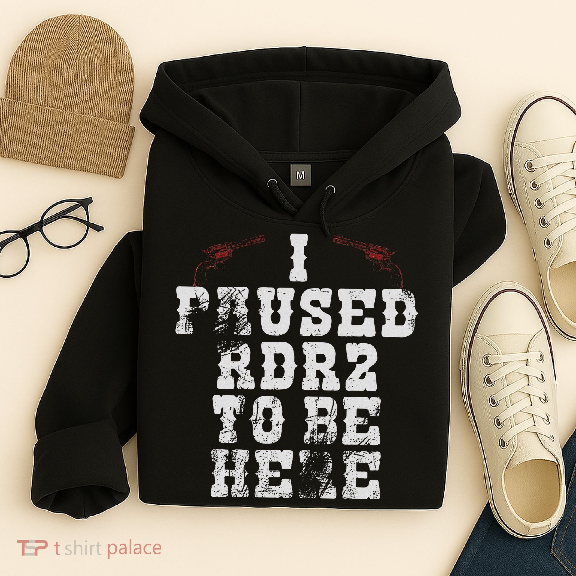 I Paused Rdr2 To Be Here Joke Hoodie