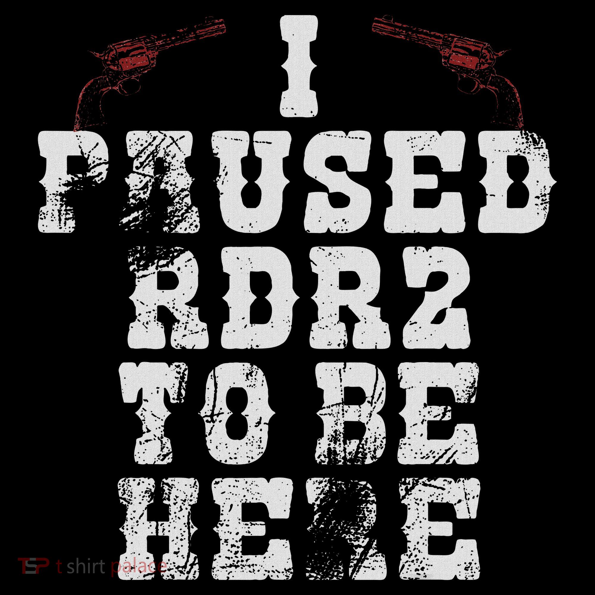 I Paused Rdr2 To Be Here Joke Women's Hoodie