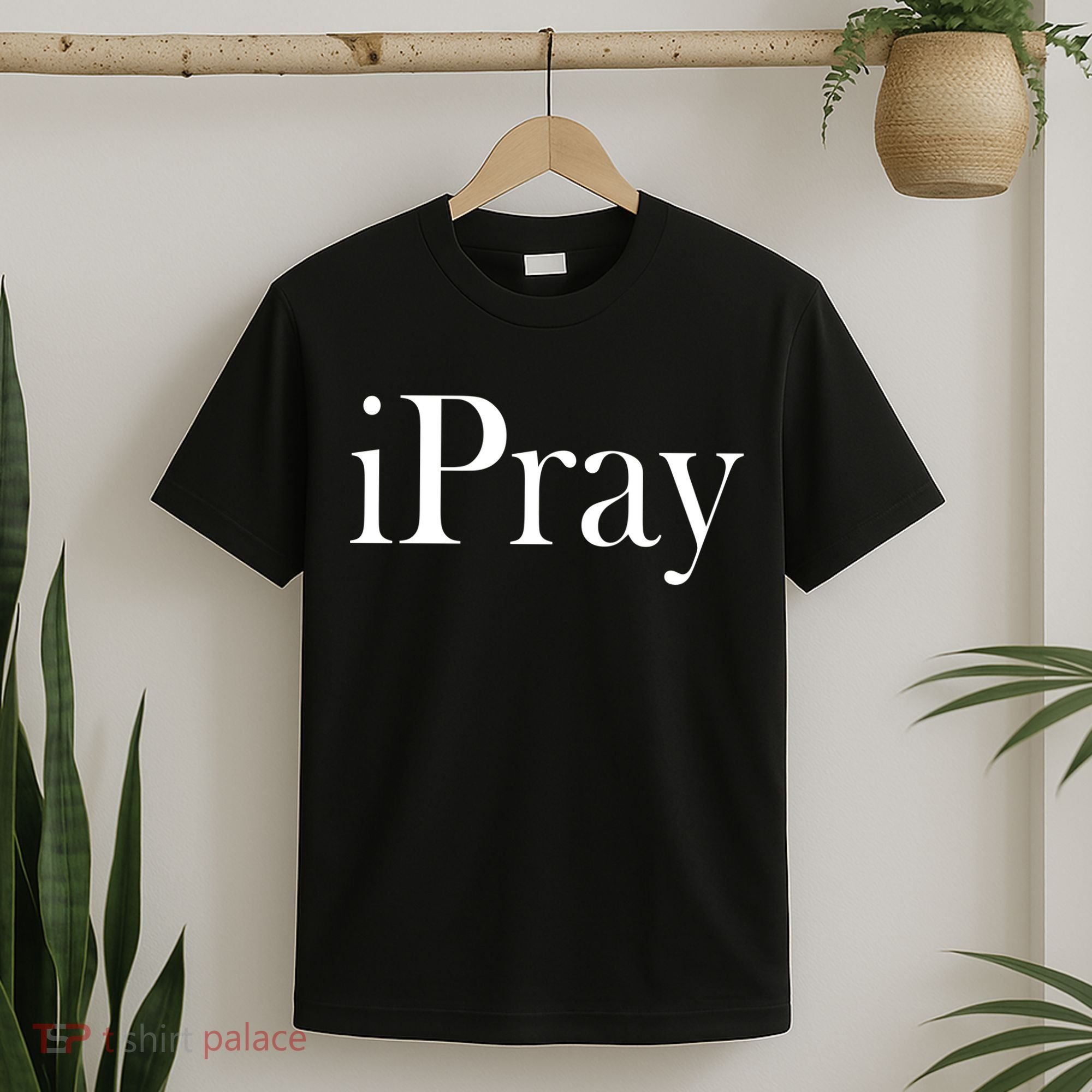 iPray I Pray T-Shirt
