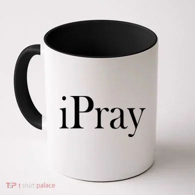 iPray I Pray Coffee Mug