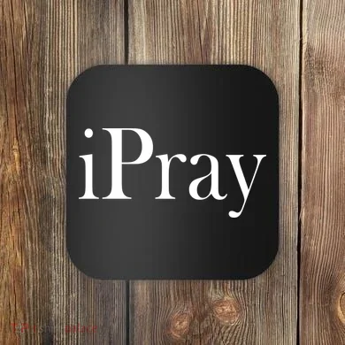 iPray I Pray Coaster