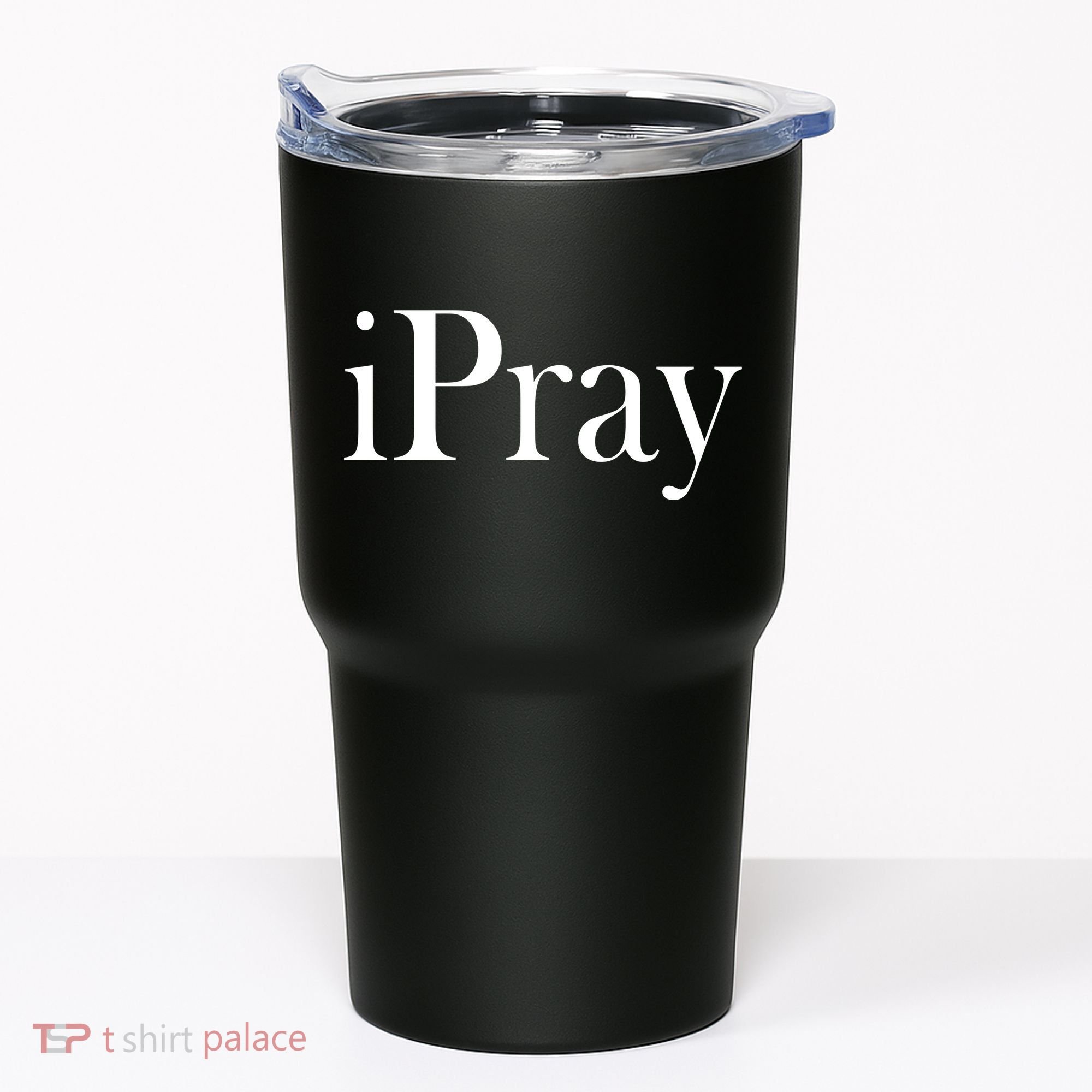 iPray I Pray Tumbler