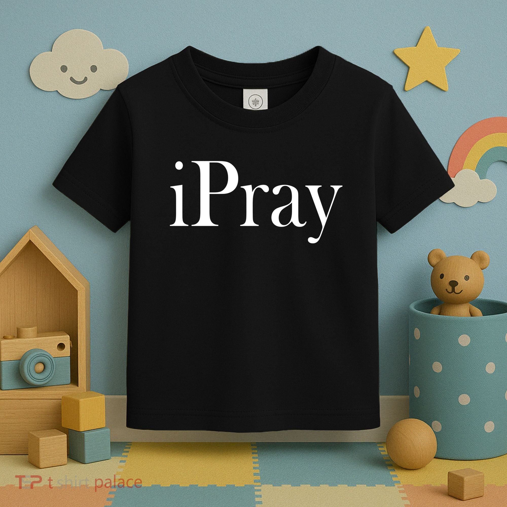 iPray I Pray Toddler T-Shirt