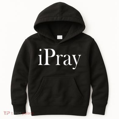 iPray I Pray Kids Hoodie