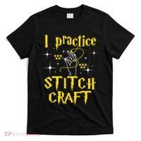 I Practice Stitch Craft Cross Stitching Cross Stitcher T-Shirt thumb 0