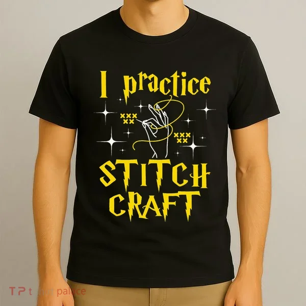 I Practice Stitch Craft Cross Stitching Cross Stitcher T-Shirt