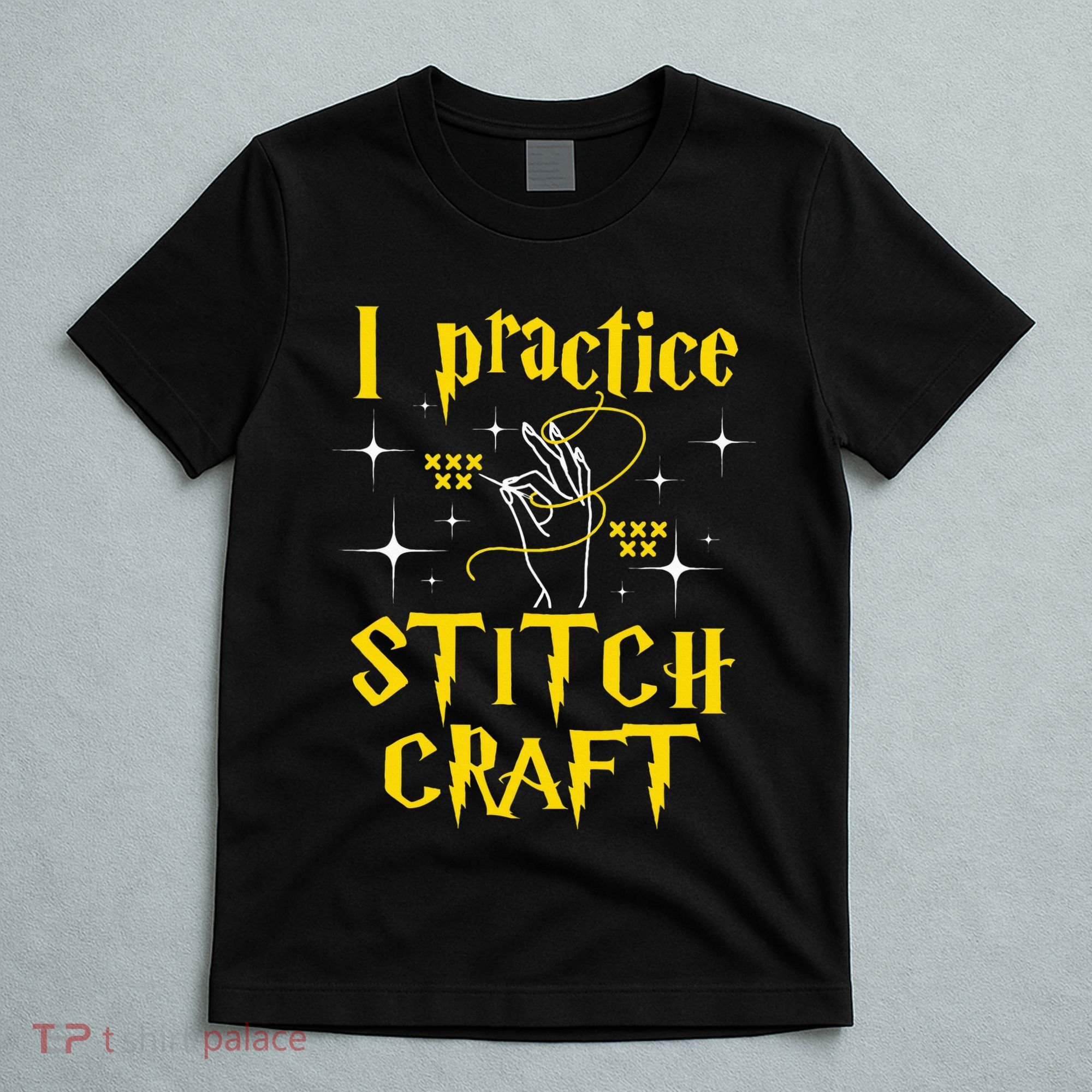 I Practice Stitch Craft Cross Stitching Cross Stitcher T-Shirt