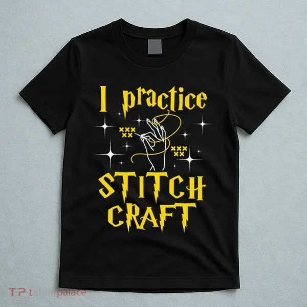 I Practice Stitch Craft Cross Stitching Cross Stitcher T-Shirt