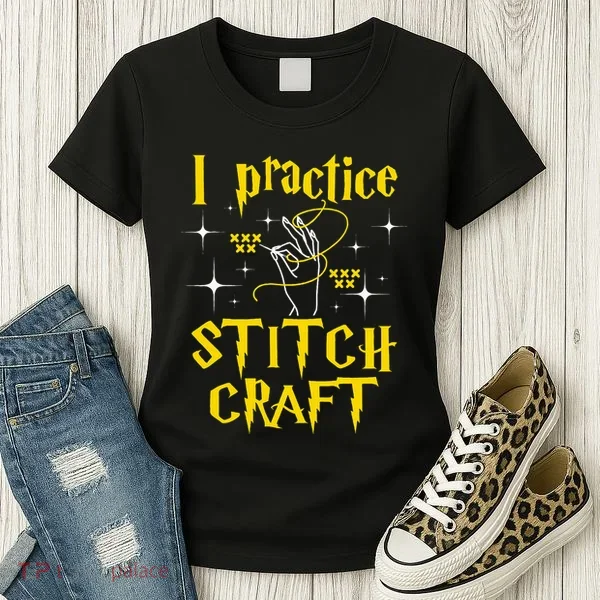 I Practice Stitch Craft Cross Stitching Cross Stitcher Women's T-Shirt