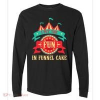 I Put The Fun In Funnel Cake Circus Birthday Comfort Colors Heavyweight Long Sleeve T-Shirt thumb 0