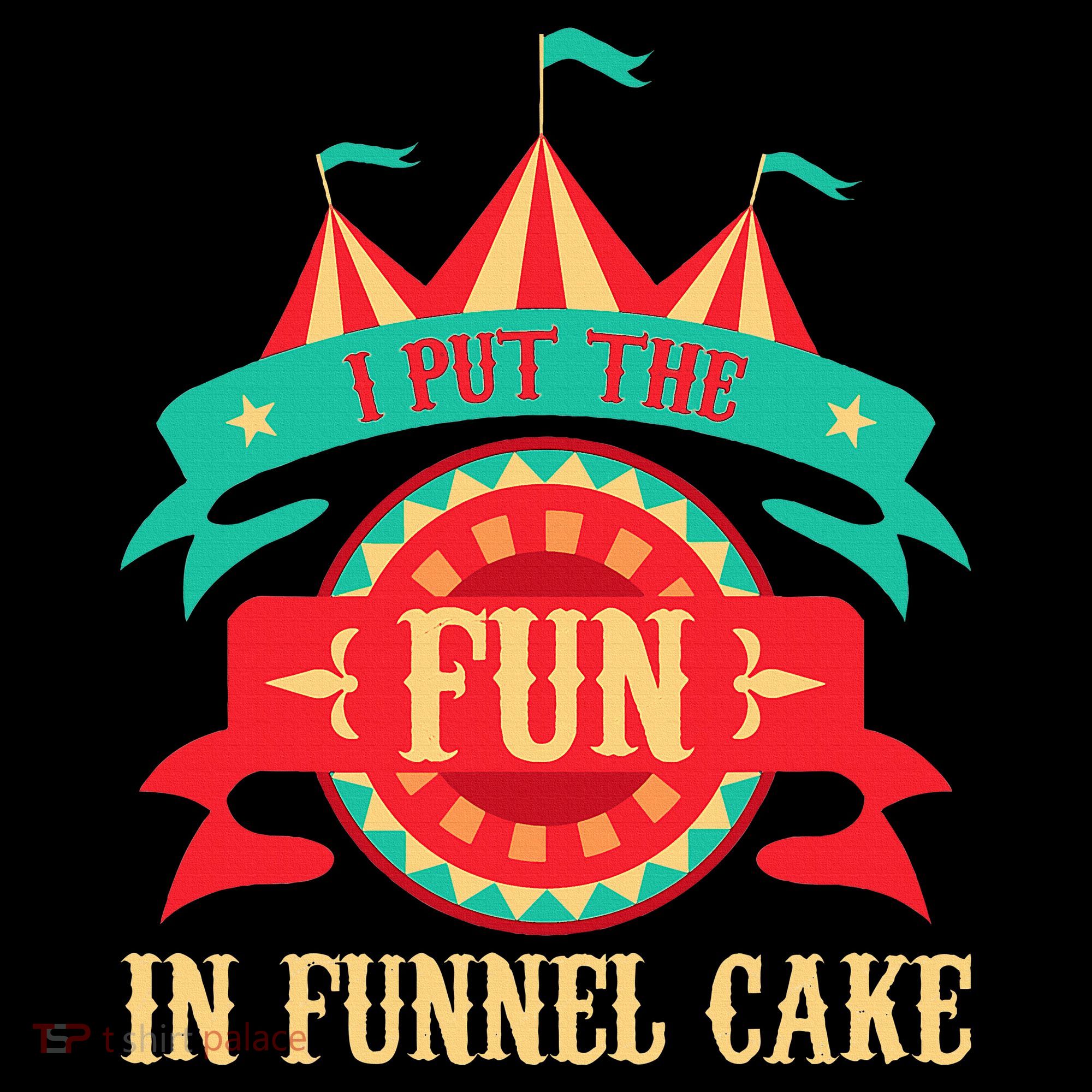 I Put The Fun In Funnel Cake Circus Birthday Women's Hoodie