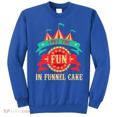 I Put The Fun In Funnel Cake Circus Birthday Sweatshirt