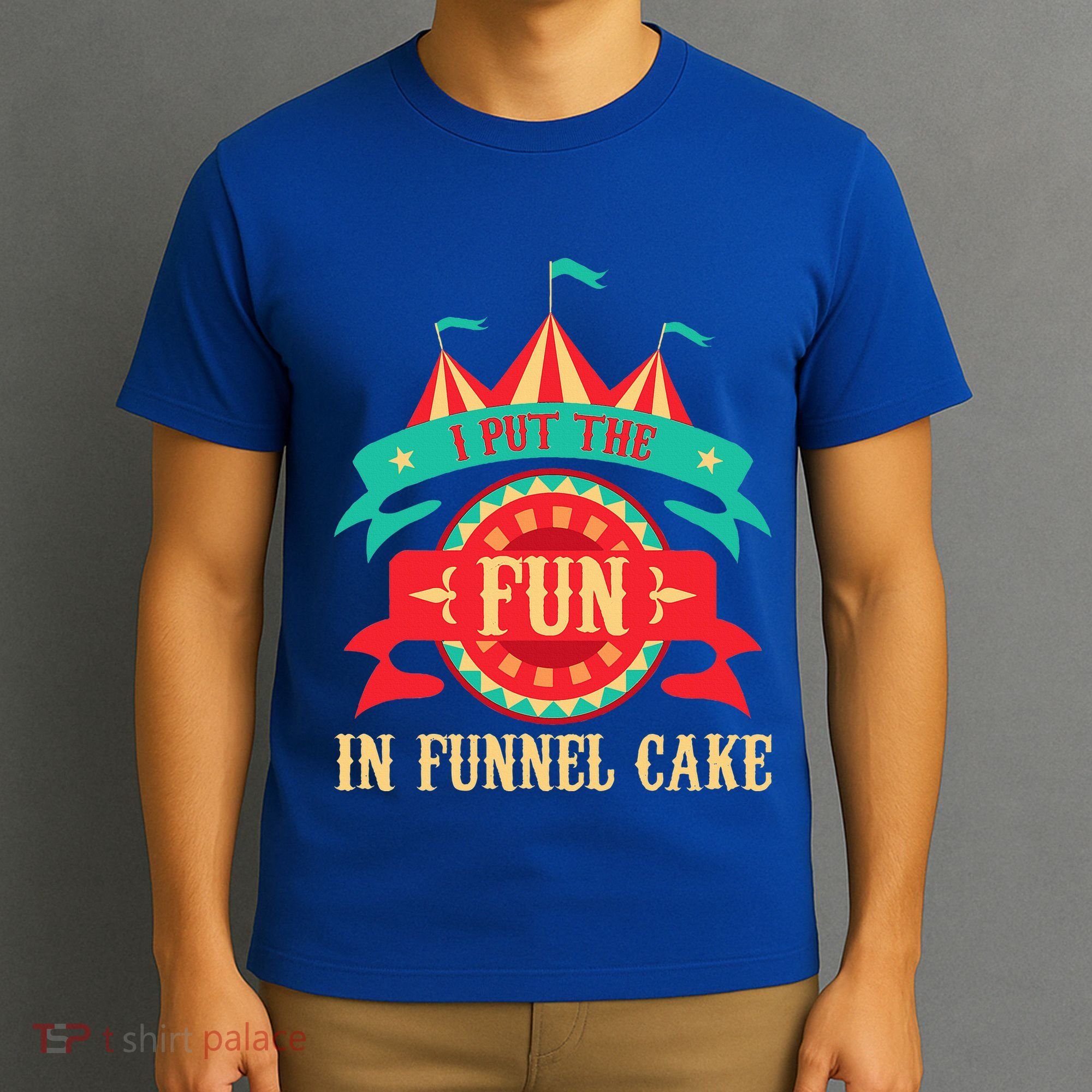 I Put The Fun In Funnel Cake Circus Birthday T-Shirt