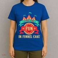 I Put The Fun In Funnel Cake Circus Birthday T-Shirt thumb 4