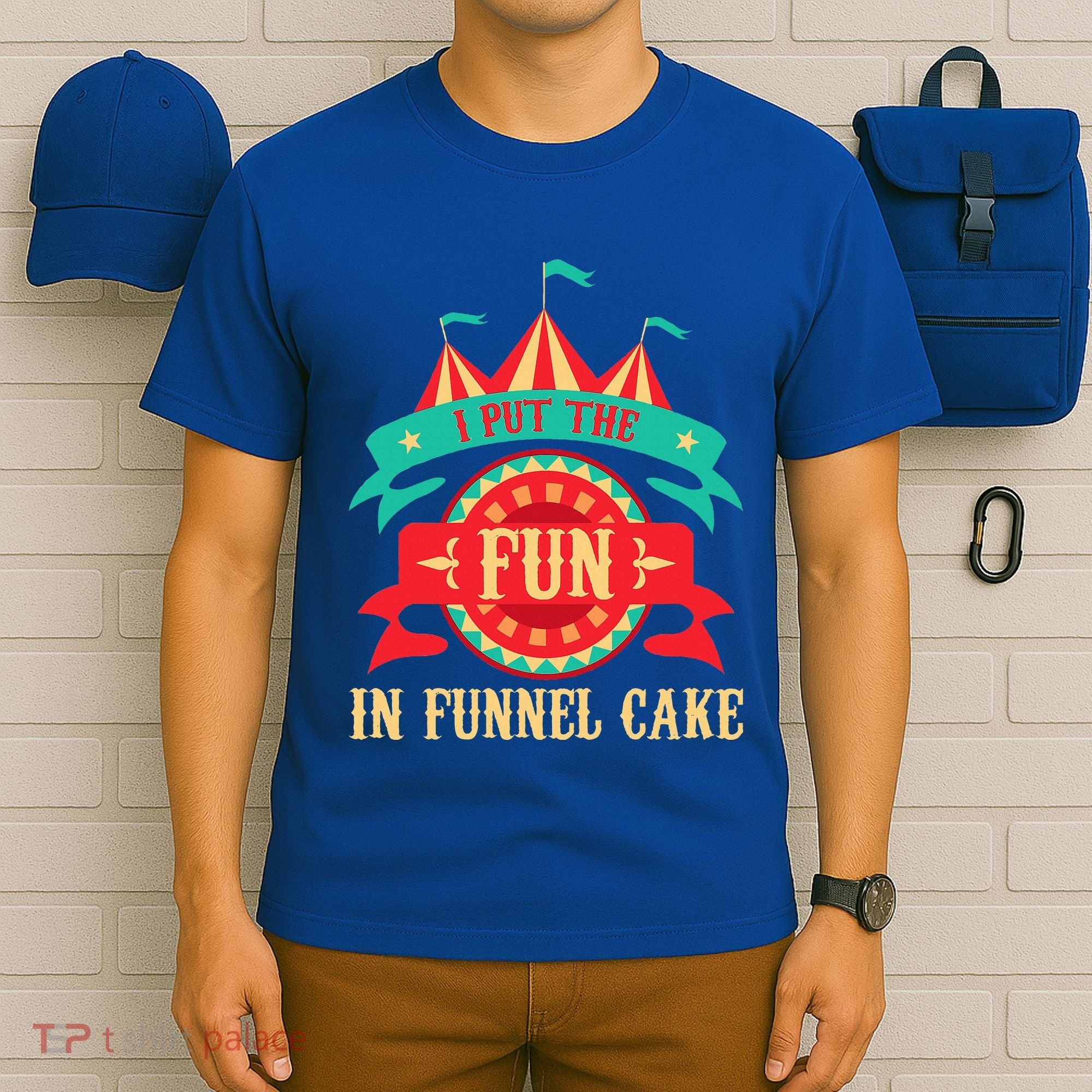 I Put The Fun In Funnel Cake Circus Birthday T-Shirt