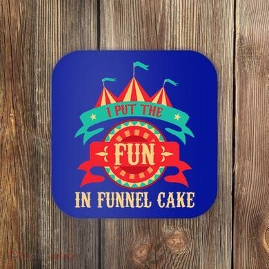 I Put The Fun In Funnel Cake Circus Birthday Coaster
