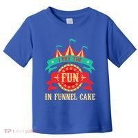 I Put The Fun In Funnel Cake Circus Birthday Toddler T-Shirt thumb 0