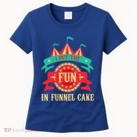 I Put The Fun In Funnel Cake Circus Birthday Women's T-Shirt thumb 0