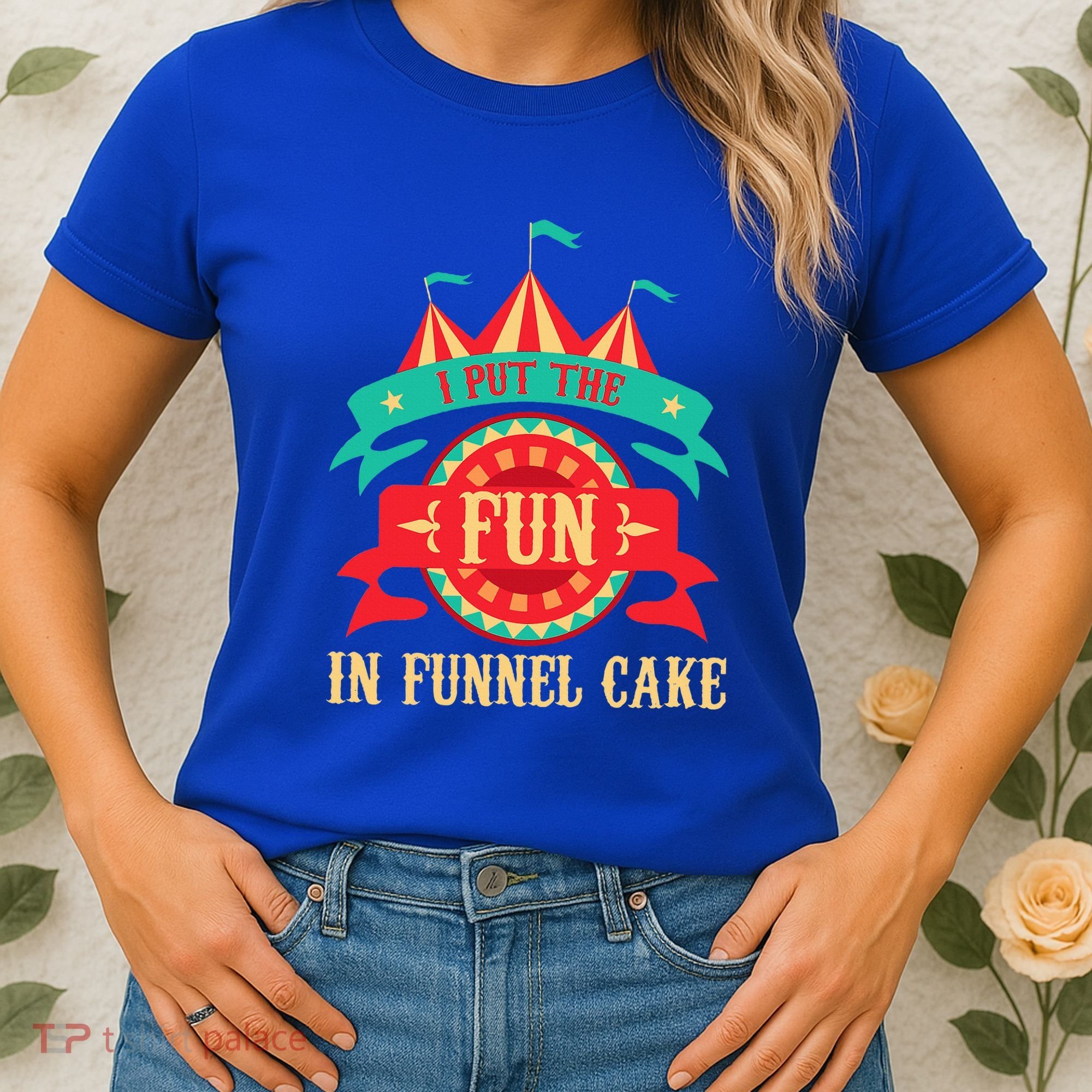 I Put The Fun In Funnel Cake Circus Birthday Women's T-Shirt