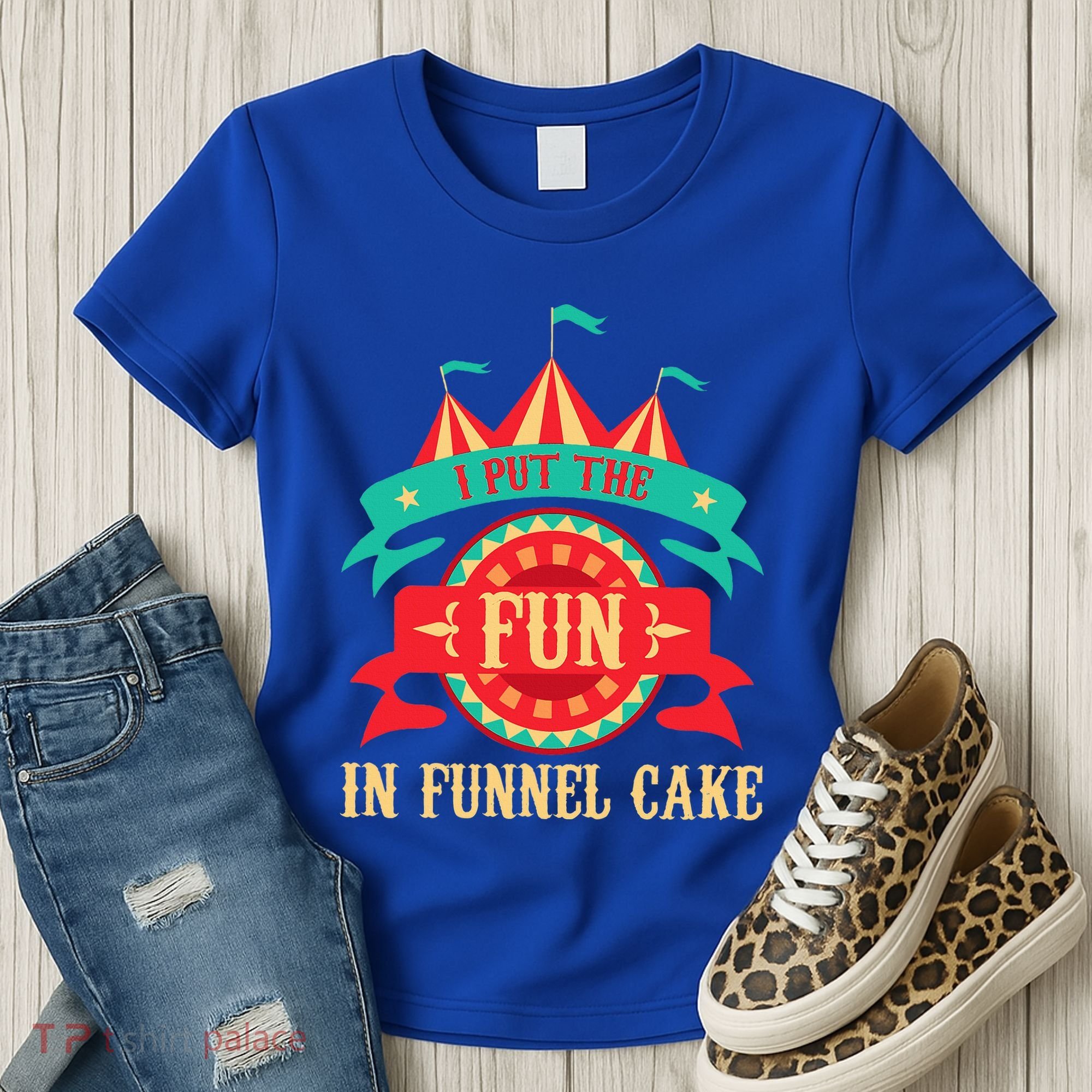 I Put The Fun In Funnel Cake Circus Birthday Women's T-Shirt