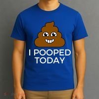 I Pooped Today Funny Joke, B Day Costume Poo Humor T-Shirt thumb 3